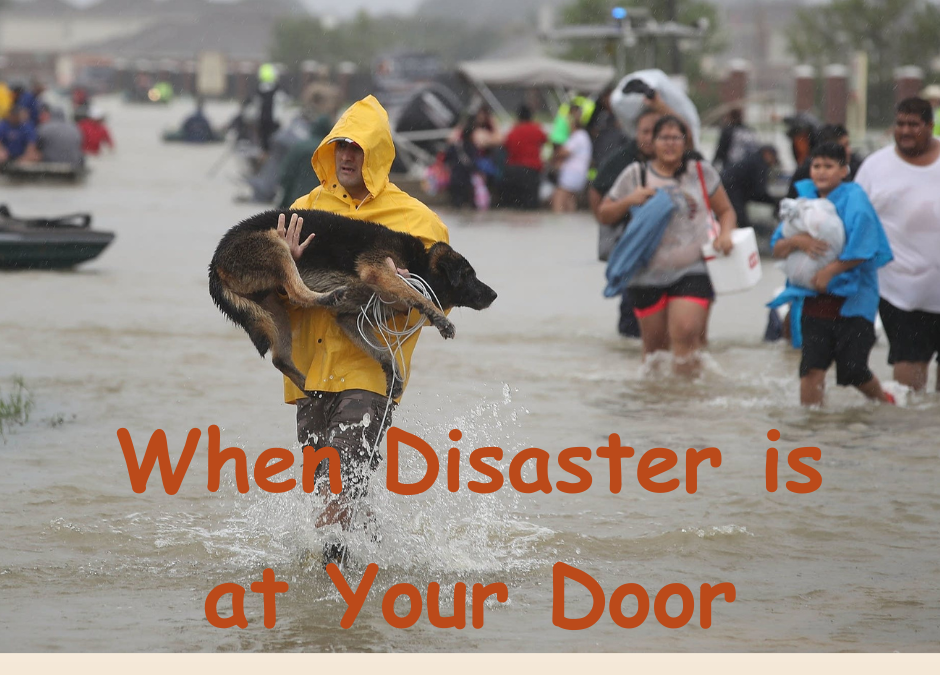 When Disaster Is At Your Door